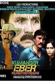 Kumander Eber Kilabot ng Visayas (1985) film online,Pepe Marcos,Ramon Revilla,Dante Rivero,Lyka Ugarte,Elsa Agana